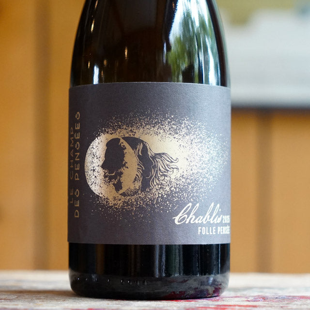 Chablis "Folle Pensée" 2025 - Le Champ des Pensées
