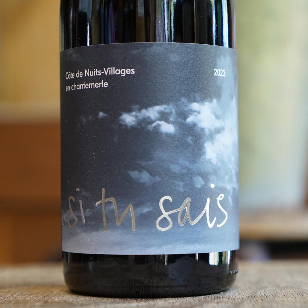 Côte de Nuits Villages "En Chantemerle" 2023 - Si Tu Sais