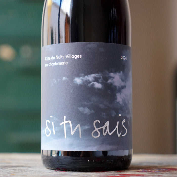 Côte de Nuits-Villages "En Chantemerle" 2024 - Si Tu Sais
